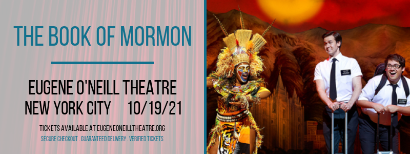 The Book of Mormon [CANCELLED] at Eugene O'Neill Theatre