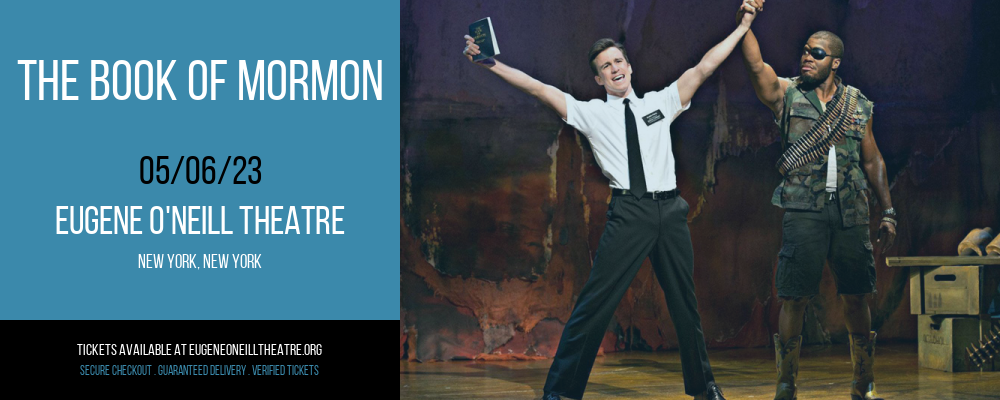 The Book of Mormon at Eugene O'Neill Theatre tickets The Book of Mormon at Eugene O'Neill Theatre
